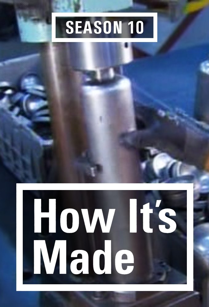 How It's Made - Season 10 [377991] (A1750735077) [[Shows]] --Plex--